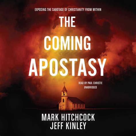 The Coming Apostasy Exposing the Sabotage of Christianity from Within Doc