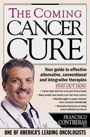 The Coming Cancer Cure Your Guide to effective alternative conventional and integrative therapies Epub