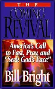 The Coming Revival America s Call to Fast Pray and Seek God s Face  PDF