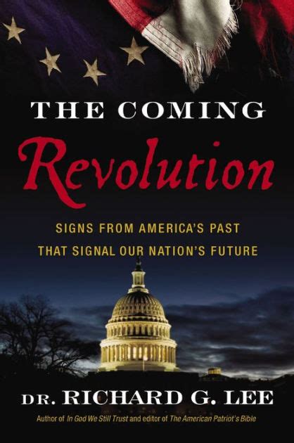 The Coming Revolution Signs from America s Past That Signal Our Nation s Future Doc
