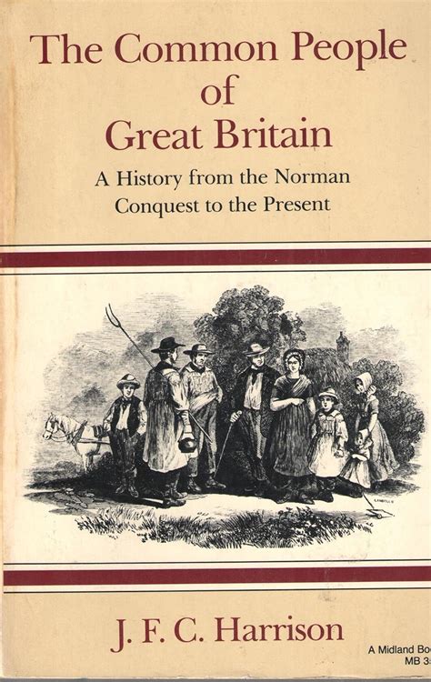 The Common People of Great Britain A History from the Norman Conquest to the Present MIDLAND BOOK PDF