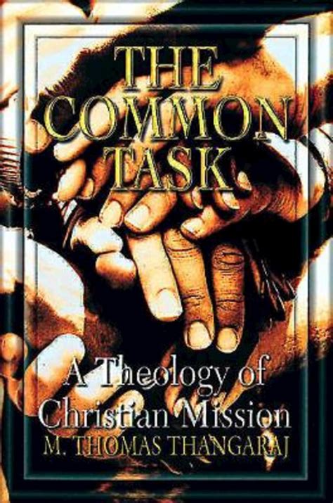 The Common Task A Theology of Christian Mission Reader