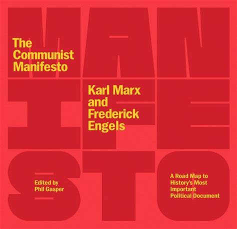 The Communist Manifesto A Road Map to History s Most Important Political Document Reader