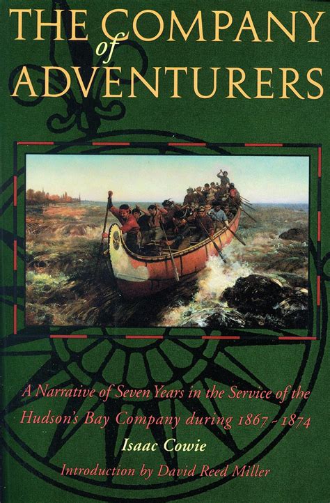 The Company of Adventurers A Narrative of Seven Years in the Service of the Hudson&a Kindle Editon