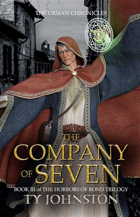 The Company of Seven Book III of The Horrors of Bond Trilogy The Ursian Chronicles Kindle Editon