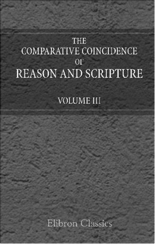 The Comparative Coincidence of Reason and Scripture Part Three Epub