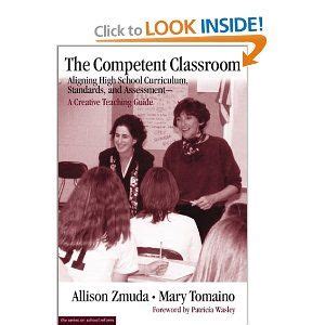 The Competent Classroom Aligning High School Curriculum, Standards, and Assessment-A Creative Teach Reader