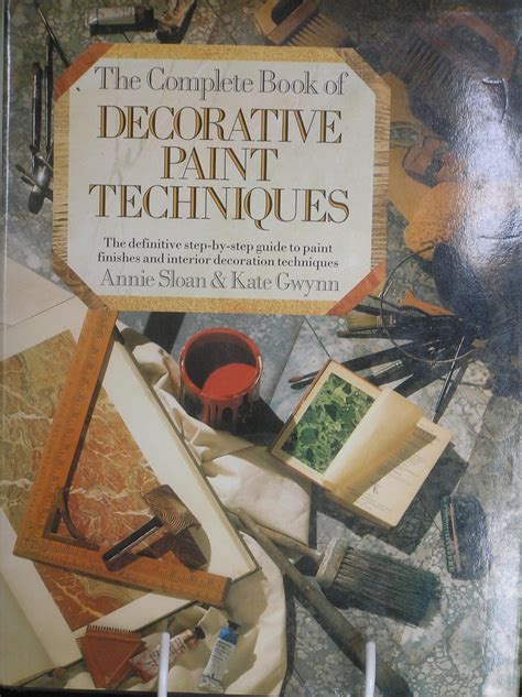 The Complete Book of Decorative Paint Techniques Reader