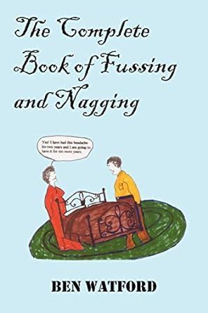 The Complete Book of Fussing and Nagging PDF