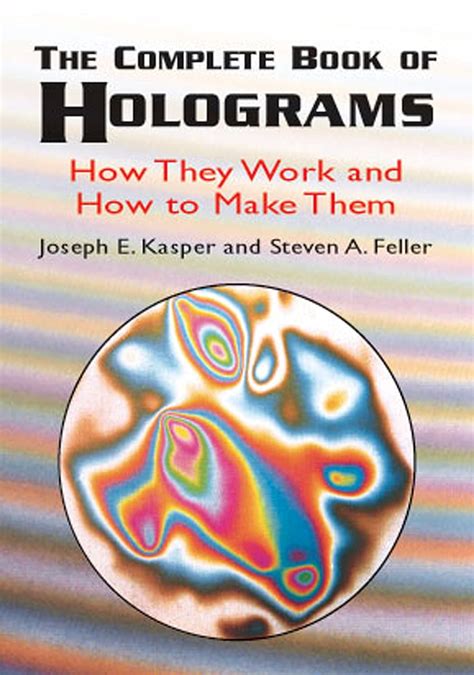 The Complete Book of Holograms How They Work and How to Make Them Dover Recreational Math Epub