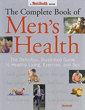 The Complete Book of Men's Health The Definitive Kindle Editon