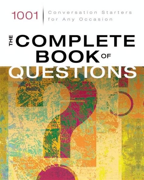 The Complete Book of Questions 1001 Conversation Starters for Any Occasion Kindle Editon