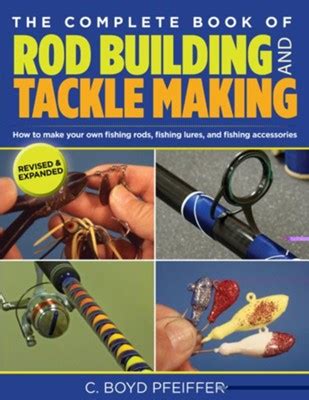 The Complete Book of Rod Building and Tackle Making PDF
