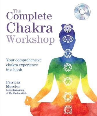 The Complete Chakra Workshop Kindle Editon