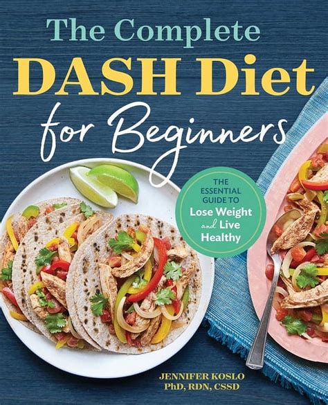 The Complete DASH Diet for Beginners The Essential Guide to Lose Weight and Live Healthy PDF