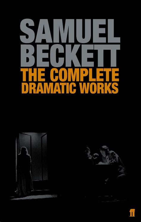 The Complete Dramatic Works of Samuel Beckett Reader
