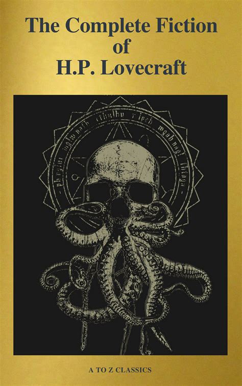 The Complete Fiction of HP Lovecraft A to Z Classics  PDF