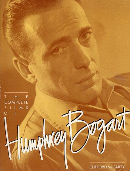 The Complete Films of Humphrey Bogart PDF