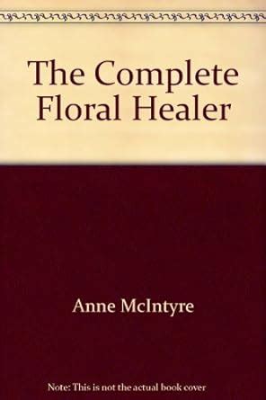 The Complete Floral Healer Reader