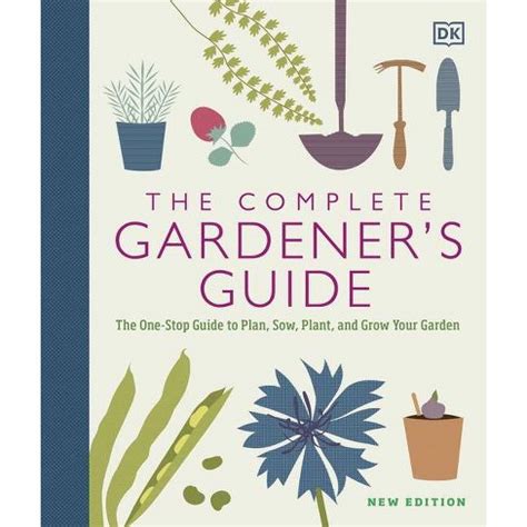 The Complete Gardener s Guide PDF