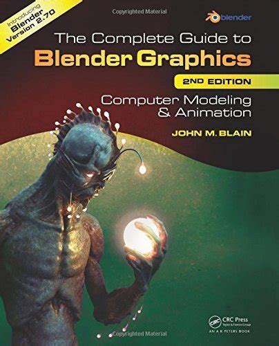 The Complete Guide To Blender Graphics, Second Ebook Doc