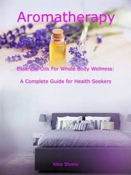 The Complete Guide to Aromatherapy Ebook PDF