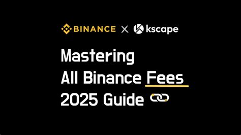 The Complete Guide to Binance Fees: Understanding the Costs of Trading Cryptocurrency