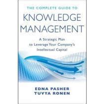 The Complete Guide to Knowledge Management  A Strategic Plan to Leverage Your Company&am Epub