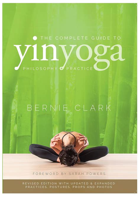 The Complete Guide to Yin Yoga The Philosophy and Practice of Yin Yoga Epub