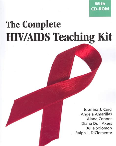 The Complete HIV/AIDS Teaching Kit with CD-Rom Doc