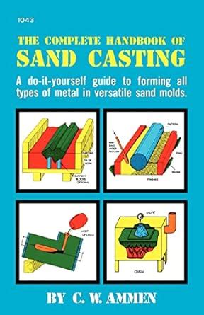 The Complete Handbook of Sand Casting Reader