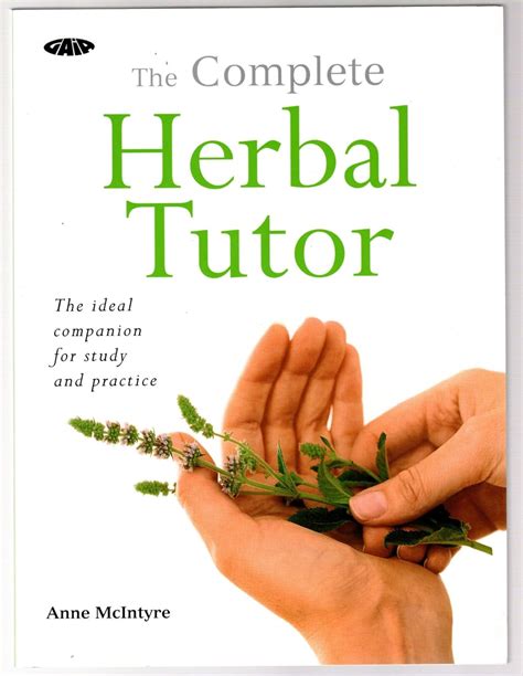 The Complete Herbal Tutor The ideal companion for study and practice Kindle Editon