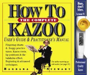 The Complete How To Kazoo