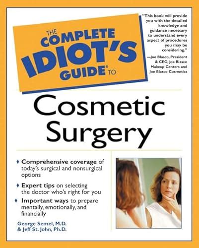 The Complete Idiot's Guide to Cosmetic Surgery 1st Edition PDF