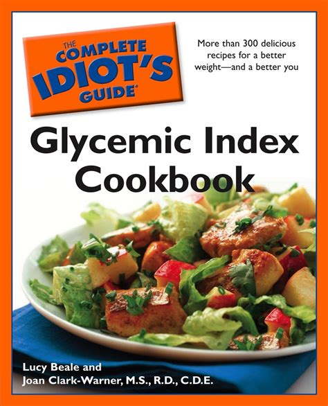 The Complete Idiot s Guide Glycemic Index Cookbook Complete Idiot s Guide to Epub