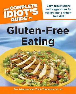 The Complete Idiot s Guide to Gluten-Free Eating Kindle Editon