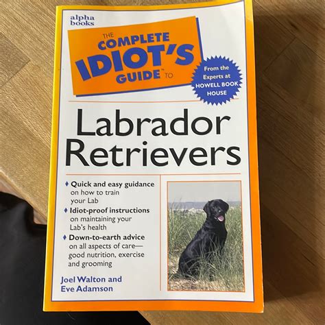 The Complete Idiot s Guide to Labrador Retrievers PDF