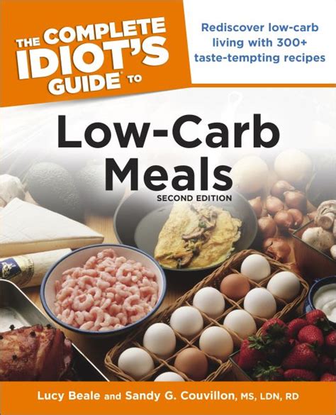 The Complete Idiot s Guide to Low-Carb Meals 2e Kindle Editon