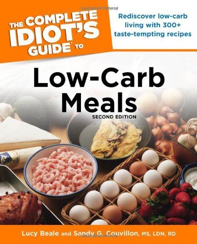 The Complete Idiot s Guide to Low-Carb Meals 2e Kindle Editon