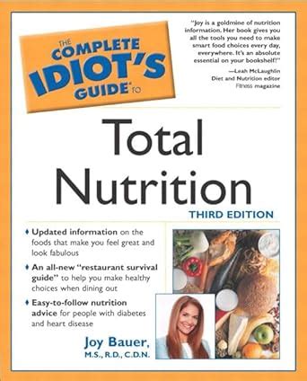 The Complete Idiot s Guide to Total Nutrition 3rd Edition Reader