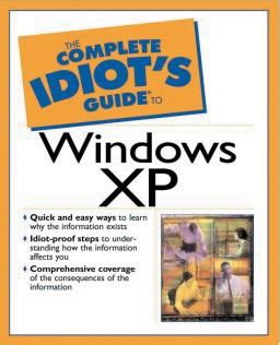 The Complete Idiot s Guide to Windows XP Doc