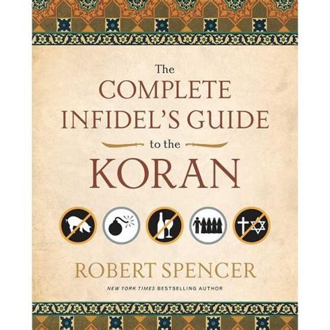 The Complete Infidel s Guide to the Koran Reader