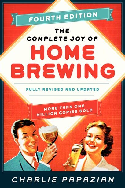 The Complete Joy of Homebrewing Fourth Edition Fully Revised and Updated PDF