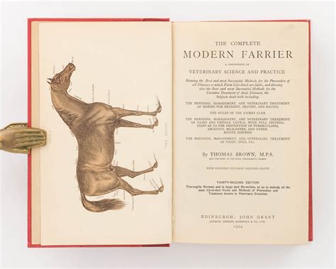 The Complete Modern Farrier A Compendium of Veterinary Science and Practice Showing Methods for the Prevention of All Diseases to Which Farm Live-Stock Are Liable  PDF