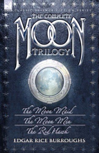 The Complete Moon Trilogy The Moon Maid The Moon Men and The Red Hawk PDF