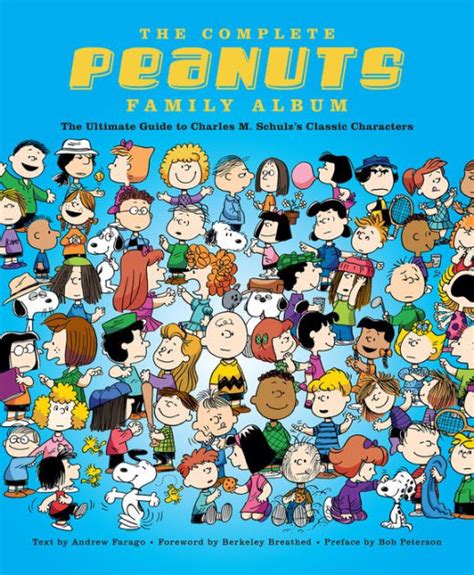 The Complete Peanuts Family Album The Ultimate Guide to Charles M Schulz s Classic Characters Reader