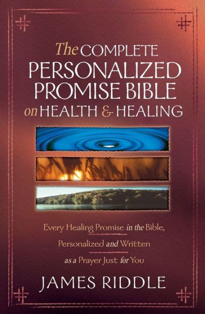 The Complete Personalized Promise Bible on Health and Healing: Every Promise in the Bible, from Gene Kindle Editon