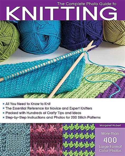 The Complete Photo Guide to Knitting All You Need to Know to Knit - The Essential Reference for Novi Doc