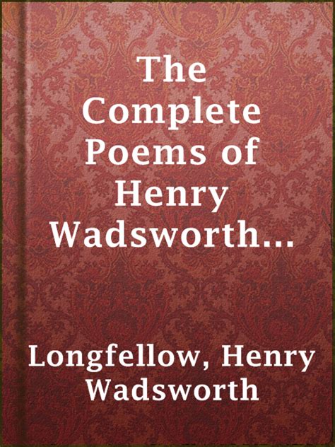 The Complete Poems of Henry Wadsworth Longfellow Part III Kindle Editon