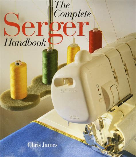 The Complete Serger Handbook Reader